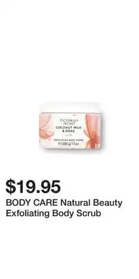 Victoria's Secret BODY CARE Natural Beauty Exfoliating Body Scrub offer