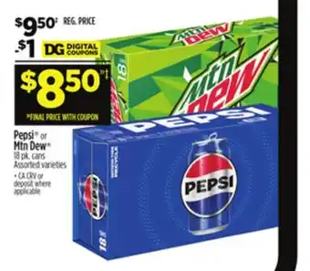 Dollar General Pepsi or Mtn Dew offer