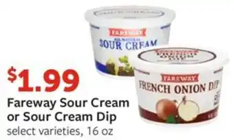 Fareway Fareway Sour Cream or Sour Cream Dip select varieties, 16 oz offer