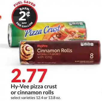Hy-Vee Hy-Vee pizza crust or cinnamon rolls offer