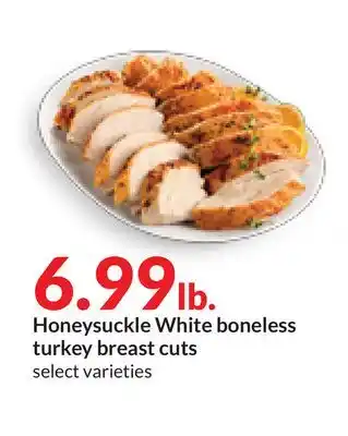 Hy-Vee Honeysuckle White boneless turkey breast cuts offer