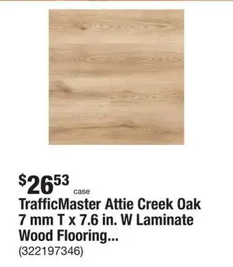 The Home Depot TrafficMaster Attie Creek Oak 7 mm T x 7.6 in. W Laminate Wood Flooring (26.8 sqft/case) offer