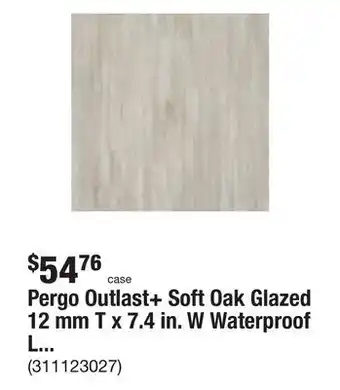The Home Depot Pergo Outlast+ Soft Oak Glazed 12 mm T x 7.4 in. W Waterproof Laminate Wood Flooring (19.6 sqft/case) offer