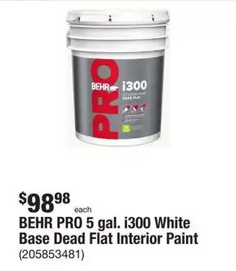 The Home Depot BEHR PRO 5 gal. i300 White Base Dead Flat Interior Paint offer