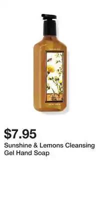 Bath & Body Works Sunshine & Lemons Cleansing Gel Hand Soap offer