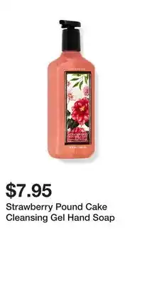 Bath & Body Works Strawberry Pound Cake Cleansing Gel Hand Soap offer