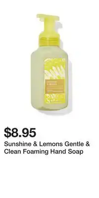 Bath & Body Works Sunshine & Lemons Gentle & Clean Foaming Hand Soap offer