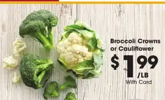 Ralphs Broccoli Crowns or Cauliflower offer