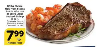 Vons USDA Choice New York Steaks Bone-in, Value pack or Extra Large Cooked Shrimp 26-30 ct offer