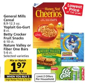 Vons General Mills Cereal 8.9-12.3 oz. Yoplait Go-Gurt 8 ct. Betty Crocker Fruit Snacks 6-10 ct. Nature Valley or Fiber One Bars 5 offer
