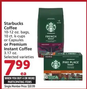 Vons Starbucks Coffee 10-12 oz. bags, 10 ct. k-cups or Capsules or Premium Instant Coffee 3.17 oz offer