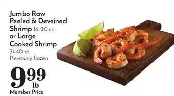 Pavilions Jumbo Raw Peeled & Deveined Shrimp 16-20 ct. or Large Cooked Shrimp 31-40 ct offer