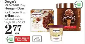 Pavilions Dreyer's Ice Cream 1.5 qt. Haagen-Dazs Ice Cream 14 oz. or Bars 3 ct offer