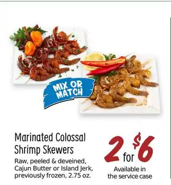 Sprouts Farmers Market Marinated Colossal Shrimp Skewers offer