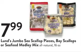 Fresh Thyme Lund's Jumbo Sea Scallop Pieces, Bay Scallops or Seafood Medley Mix offer