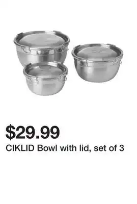 Ikea CIKLID Bowl with lid, set of 3 offer