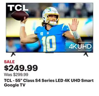 Best Buy TCL - 55 Class S4 Series LED 4K UHD Smart Google TV offer