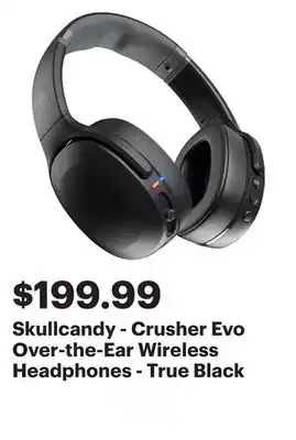 Best Buy Skullcandy - Crusher Evo Over-the-Ear Wireless Headphones - True Black offer