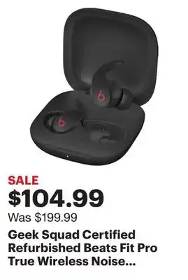 Best Buy Geek Squad Certified Refurbished Beats Fit Pro True Wireless Noise Cancelling In-Ear Headphones - Black offer