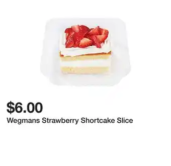 Wegmans Wegmans Strawberry Shortcake Slice offer