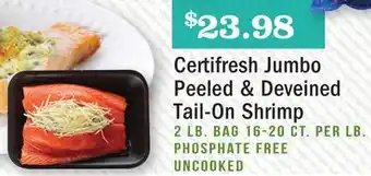 Heinen's Certifresh Jumbo Peeled & Deveined Tail-On Shrimp offer