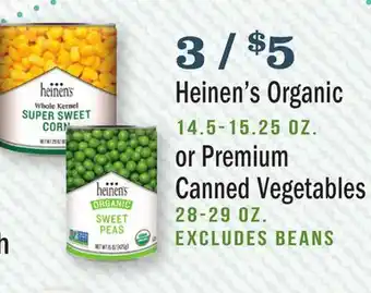 Heinen's Heinen's Organic 14.5-15.25 oz. or Premium Canned Vegetables 28-29 oz offer