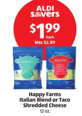 Aldi Happy Farms Italian Blend or Taco Shredded Cheese offer