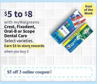 Walgreens Crest, Fixodent, Oral-B or Scope Dental Care offer
