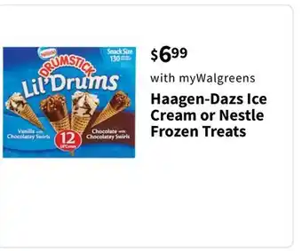 Walgreens Haagen-Dazs Ice Cream or Nestle Frozen Treats offer