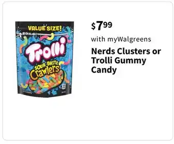Walgreens Nerds Clusters or Trolli Gummy Candy offer