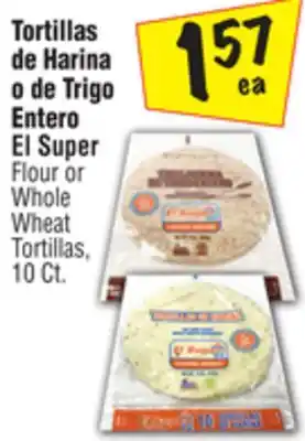 El Super Super Flour or Whole Wheat Tortillas offer