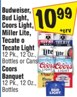 El Super Budweiser, Bud Light, Coors Light, Miller Lite, Tecate o Tecate Light 12 Pk., 12 Oz., Bottles or Cans Coors Banquet 12 Pk., 1 offer