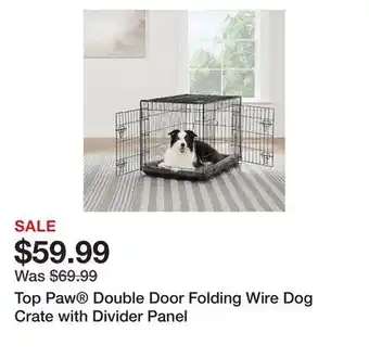 Petsmart Top Paw Double Door Folding Wire Dog Crate with Divider Panel offer