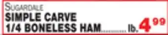 Bravo Supermarkets SIMPLE CARVE 1/4 BONELESS HAM offer