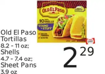 Weis Markets Old El Paso Tortillas 8.2-11 oz Shells 4.7-7.4 oz Sheet Pans 3.9 oz offer