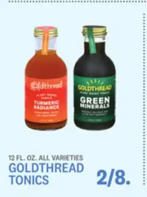 Kings Food Markets GOLDTHREAD TONICS offer