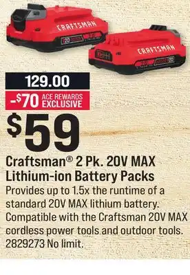 Ace Hardware Craftsman 2 Pk. 20V MAX Lithium-ion Battery Packs offer