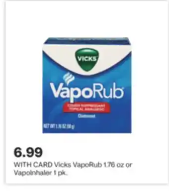 CVS Vicks VapoRub 1.76 oz or Vapolnhaler 1 pk offer