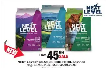 Blain's Farm & Fleet NEXT LEVEL 40-50 LB. DOG FOOD offer