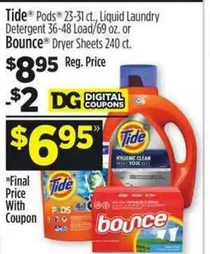 Dollar General Tide® Pods®, Liquid Laundry Detergent Or Bounce® Dryer Sheets offer