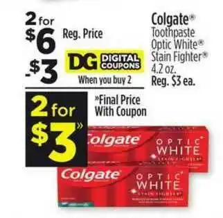 Dollar General Colgate® Toothpaste Optic White® Stain Fighter® offer