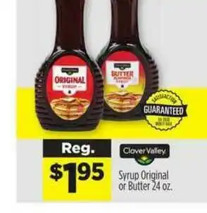 Dollar General Clover Valley Syrup Original Or Butter 24 Oz. offer