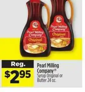 Dollar General Pearl Milling Company® Syrup Original Or Butter 24 Oz. offer