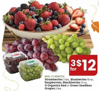 Albertsons Strawberries, Blueberries, Raspberroes , Blackberries O Organics Red Or Green Seedless Grapes offer
