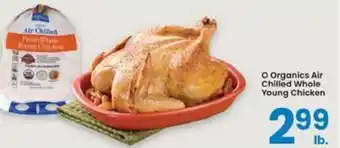 Albertsons O Organic Air Chilled Whole Young Chicken offer