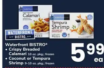 ACME Waterfront BISTRO • Crispy Breaded Calamari 10 oz. pkg. frozen • Coconut or Tempura Shrimp 9-10 oz. pkg. frozen offer