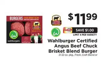ShopRite Wahlburger Certified Angus Beef Chuck Brisket Blend Burger offer