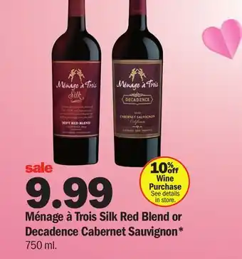 Meijer Ménage à Trois Silk Red Blend or Decadence Cabernet Sauvignon offer