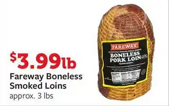 Fareway Fareway Boneless Smoked Loins offer