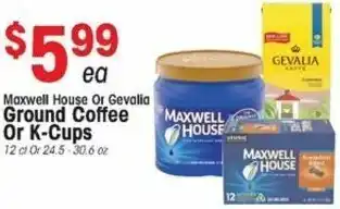 IGA Maxwell House Or Gevalia Ground Coffee Or K-Cups offer